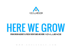 Ryan Orion Agency & Fresh View Films are now Advluence!